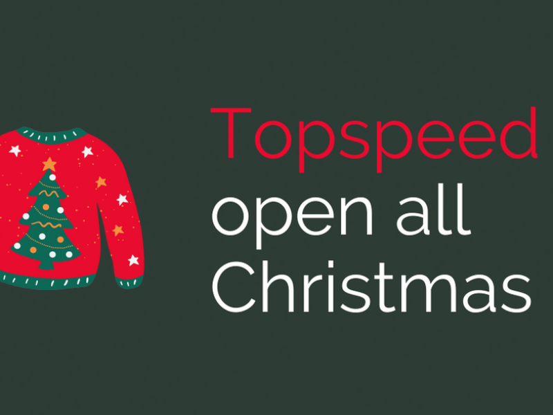 Topspeed open all over Christmas 2021